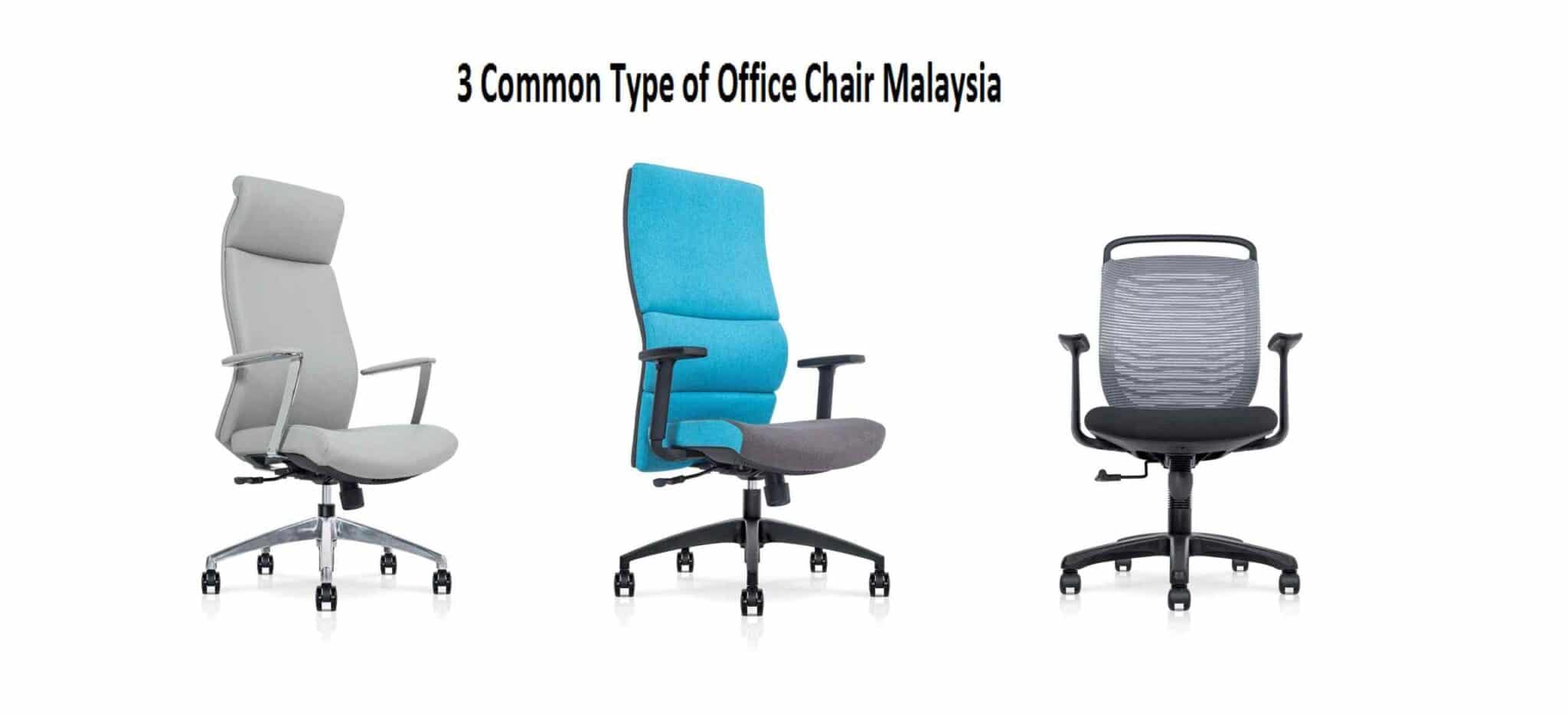 3 Common Type of Office Chair Malaysia