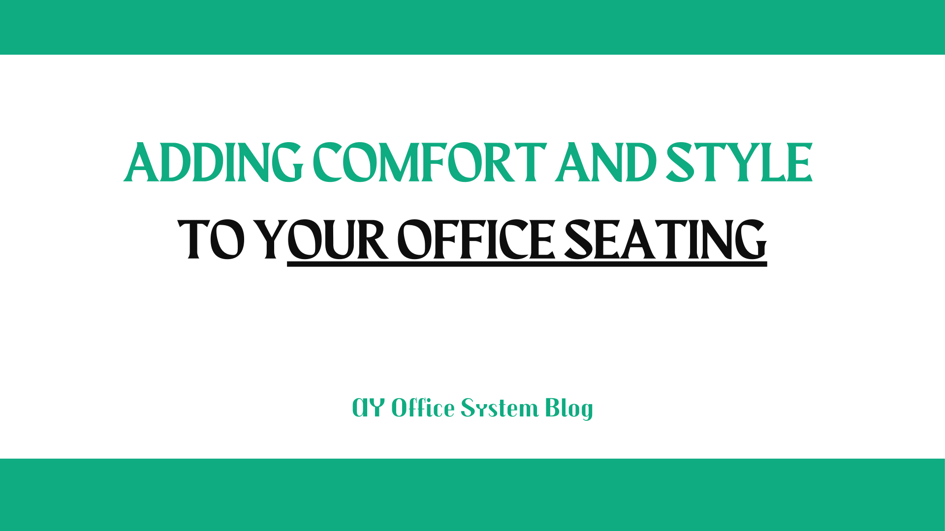 Adding-Comfort-and-Style-to-Your-Office-Seating-AY-Office-System-Blog-Thumbnail