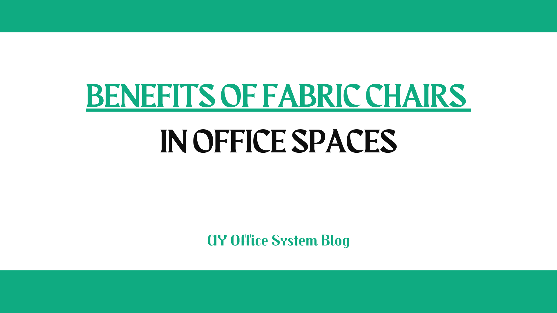 Benefits-of-Fabric-Chairs-in-Office-Spaces-AY-Office-System-Blog-Thumbnail