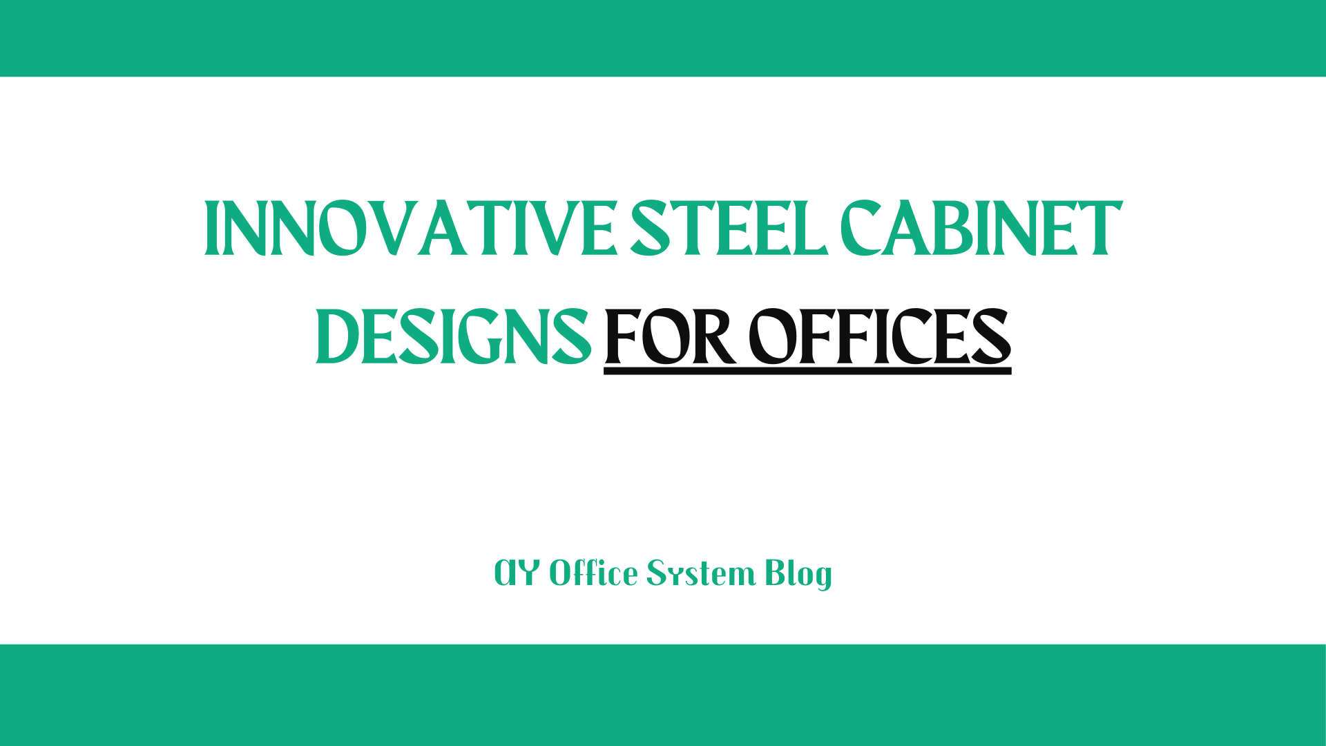 Innovative-Steel-Cabinet-Designs-for-Offices-AY-Office-System-Blog-Thumbnail