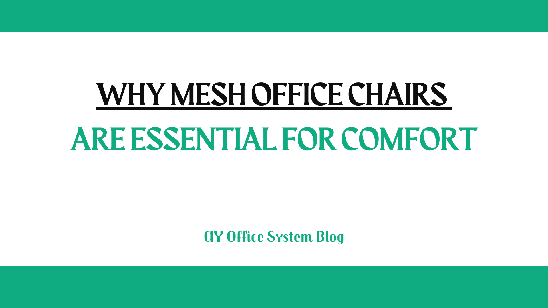 Why-Mesh-Office-Chairs-Are-Essential-for-Comfort-AY-Office-System-Blog-Thumbnail