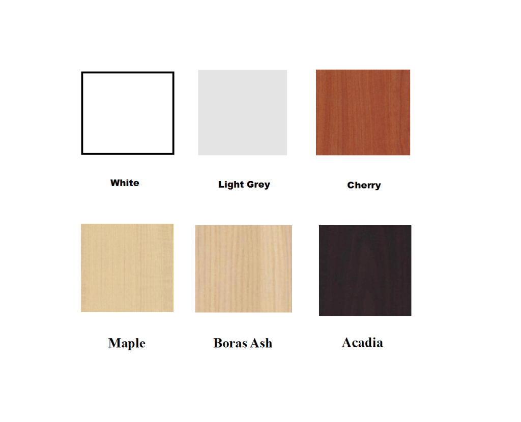 White, Light Grey, Cherry, Maple, Boras Ash, Acadia Board Color Option